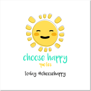 #Choosehappy Posters and Art